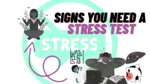 signs you need a stress test